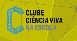 Clube Ciência Viva na Escola